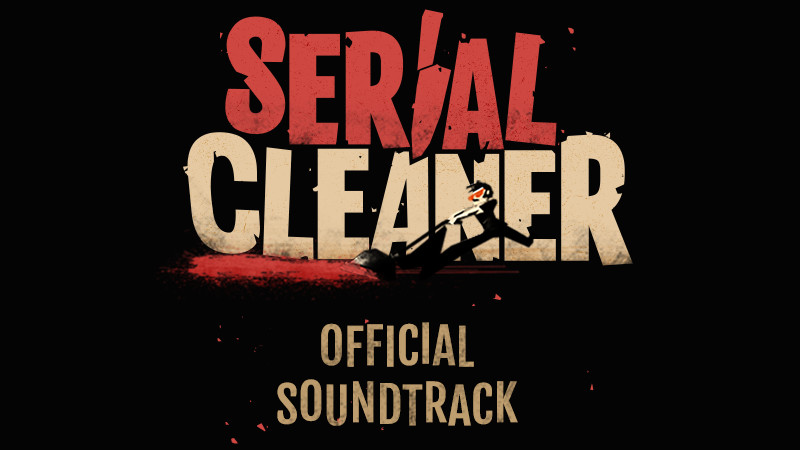 Serial Cleaner Official Soundtrack screenshot