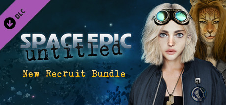 Space Epic Untitled - New Recruit Bundle