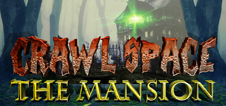 Crawl Space: The Mansion Download Key Serial Number