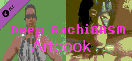 Deep GachiGASM - Artbook