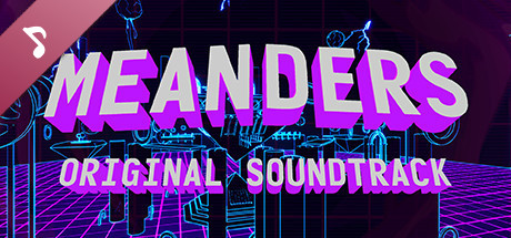 MEANDERS - Original Soundtrack