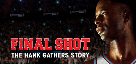 Final Shot: The Hank Gathers Story