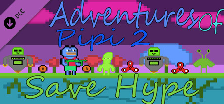 Adventures Of Pipi 2 Save Hype - Soundtrack