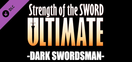 Strength of the Sword ULTIMATE - Dark Swordsman