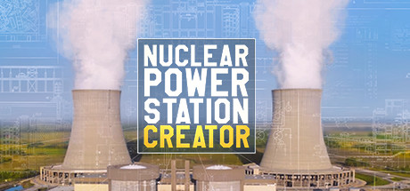 Nuclear Power Station Creator