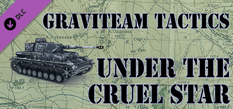 Graviteam Tactics: Under the Cruel Star