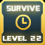 Icon for SURVIVOR LEVEL 22