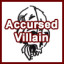 Icon for Accursed Villain