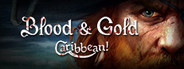 Blood & Gold: Caribbean!