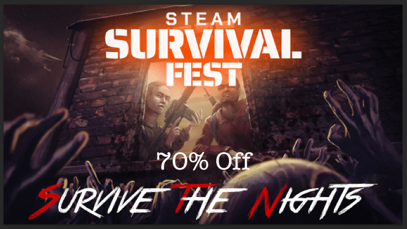 Survive The Nights Steam Survival Fest Off Steam News