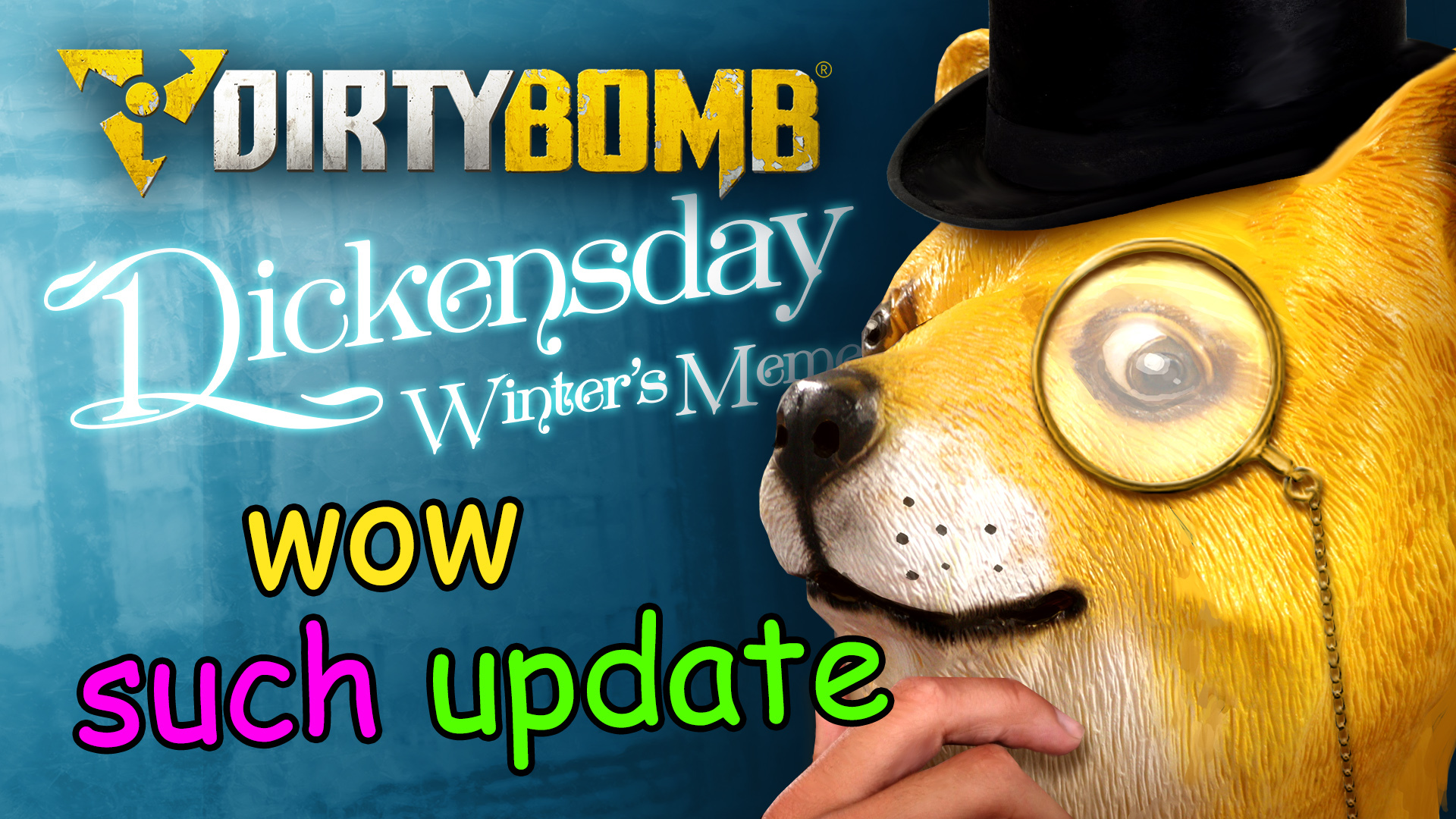 Dirty Bomb® - New Community Update Video: wow such update - Steam News