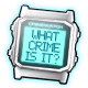 WHAT CRIME IS IT?