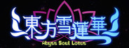 东方雪莲华 ~ Abyss Soul Lotus.