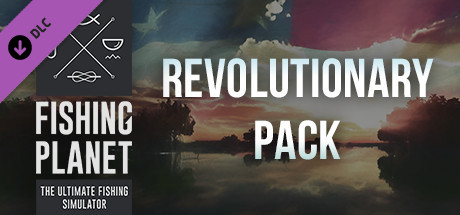 Fishing Planet: Revolutionary Pack banner image