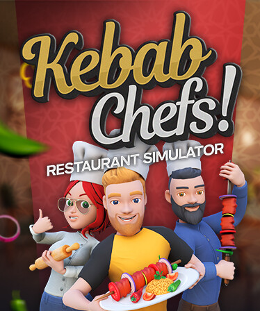 Kebab Chefs! - Restaurant Simulator