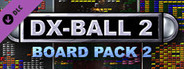 DX-Ball 2: 20th Anniversary Edition - Board Pack 2