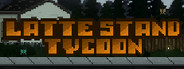 Latte Stand Tycoon