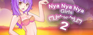 Nya Nya Nya Girls 2 (ʻʻʻ)_(=^・ω・^=)_(ʻʻʻ)
