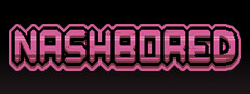 NashBored
