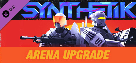 SYNTHETIK: Arena Premium Upgrade banner image