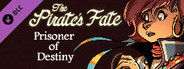 The Pirate's Fate - Prisoner of Destiny Expansion