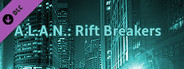 A.L.A.N.: Rift Breakers (Extra)
