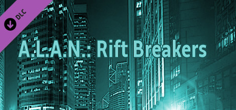 A.L.A.N.: Rift Breakers (Extra) banner