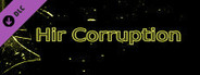 Hir Corruption (Extra)