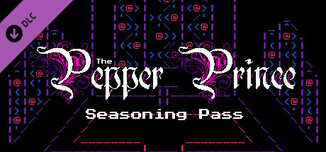 The Pepper Prince: Seasoning Pass (Episode 2-5) banner image