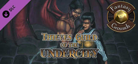 Fantasy Grounds - Thieves’ Guild of the Undercity (5E) banner image