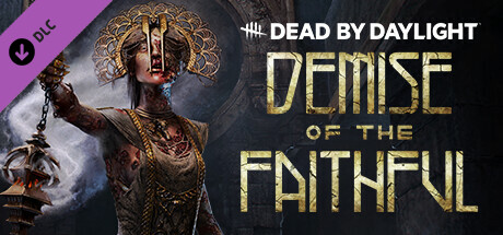 Save 40 On Dead By Daylight Demise Of The Faithful Chapter On Steam