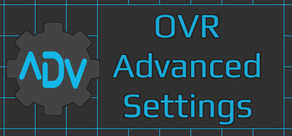 OVR Advanced Settings