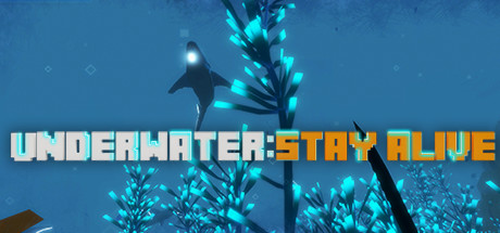 UNDERWATER: STAY ALIVE banner image