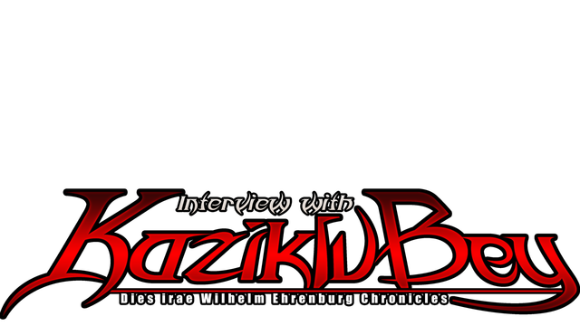 Dies Irae: Interview with Kaziklu Bey
