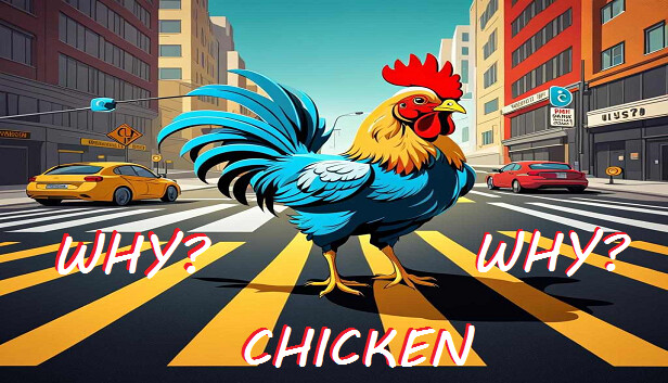 Why Did The Chicken Cross the Road: The Video Game : Free Download