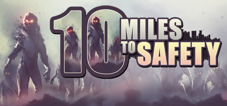 header image of 10 Miles To Safety