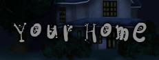 Your Home