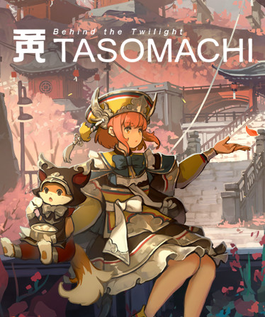 TASOMACHI: Behind the Twilight