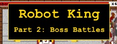 Robot King Part 2: Boss Battles 게임 이미지