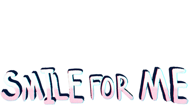Smile For Me