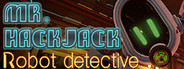 Mr.Hack Jack: Robot Detective
