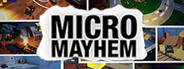 Micro Mayhem