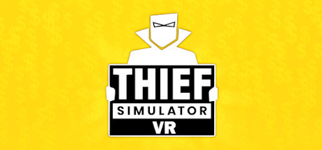 Thief Simulator VR header image