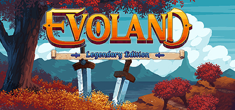 Evoland Legendary Edition Cover Image