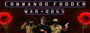 Commando Fodder: War Dogs