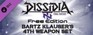 DFF NT: Arsenal IV, Bartz Klauser's 4th Weapon Set