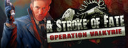 A Stroke of Fate: Operation Valkyrie