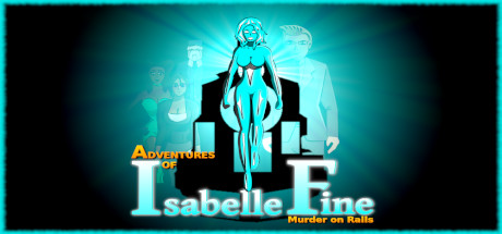 Adventures of Isabelle Fine: Murder on Rails banner