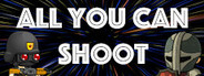 All You Can Shoot