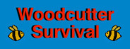 Woodcutter Survival